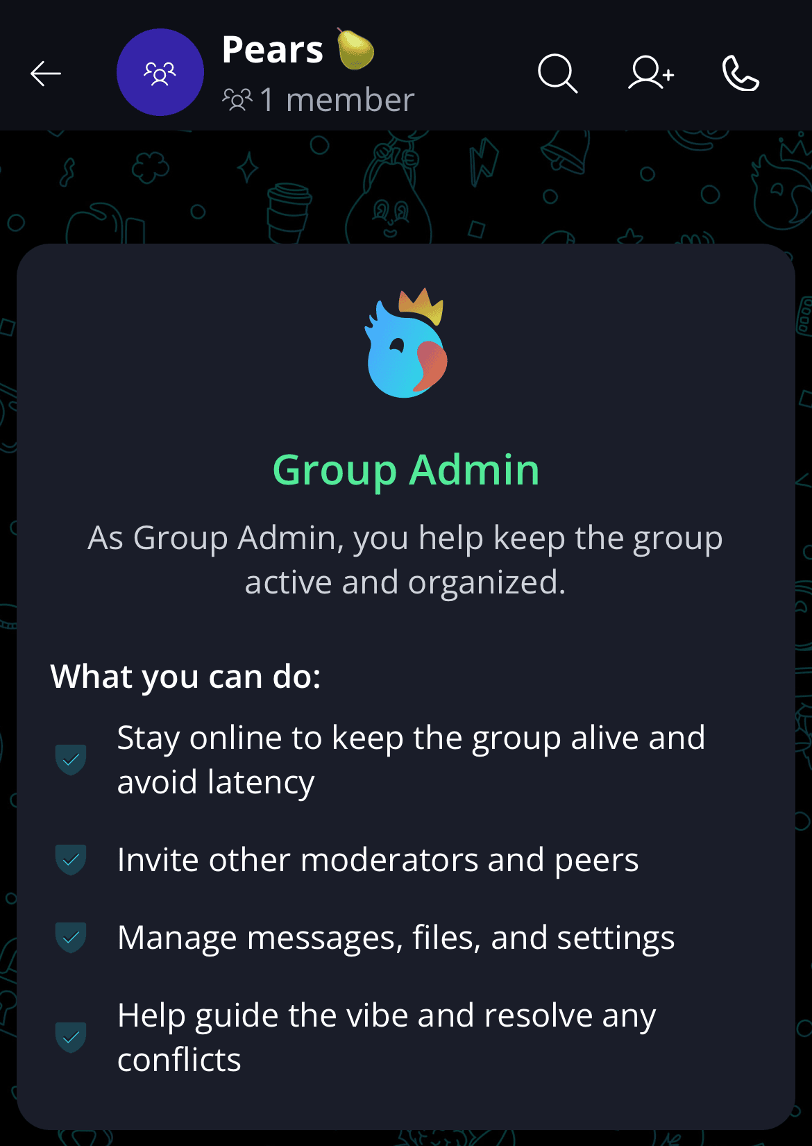 Admin Responsibilities π Keet groups are fully peer-to-peer, so they depend on the devices of their active admins.